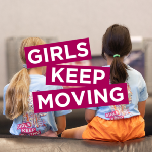 Girls Keep Moving